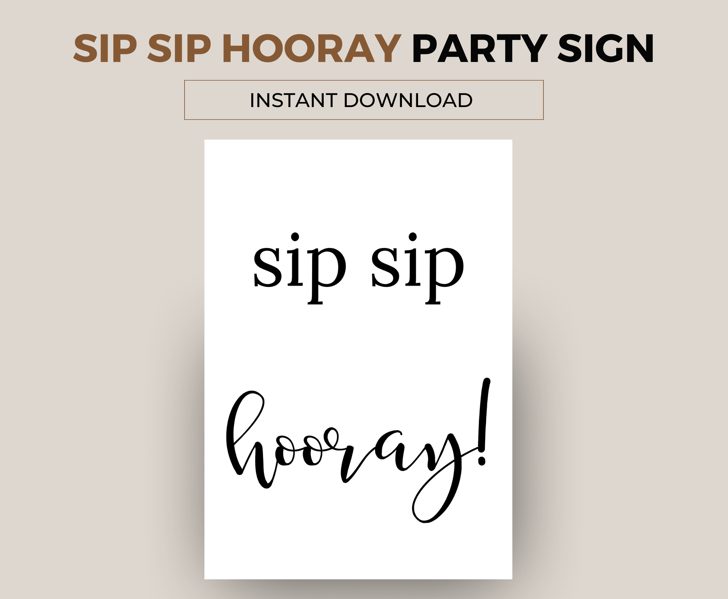 sip sip hooray party sign