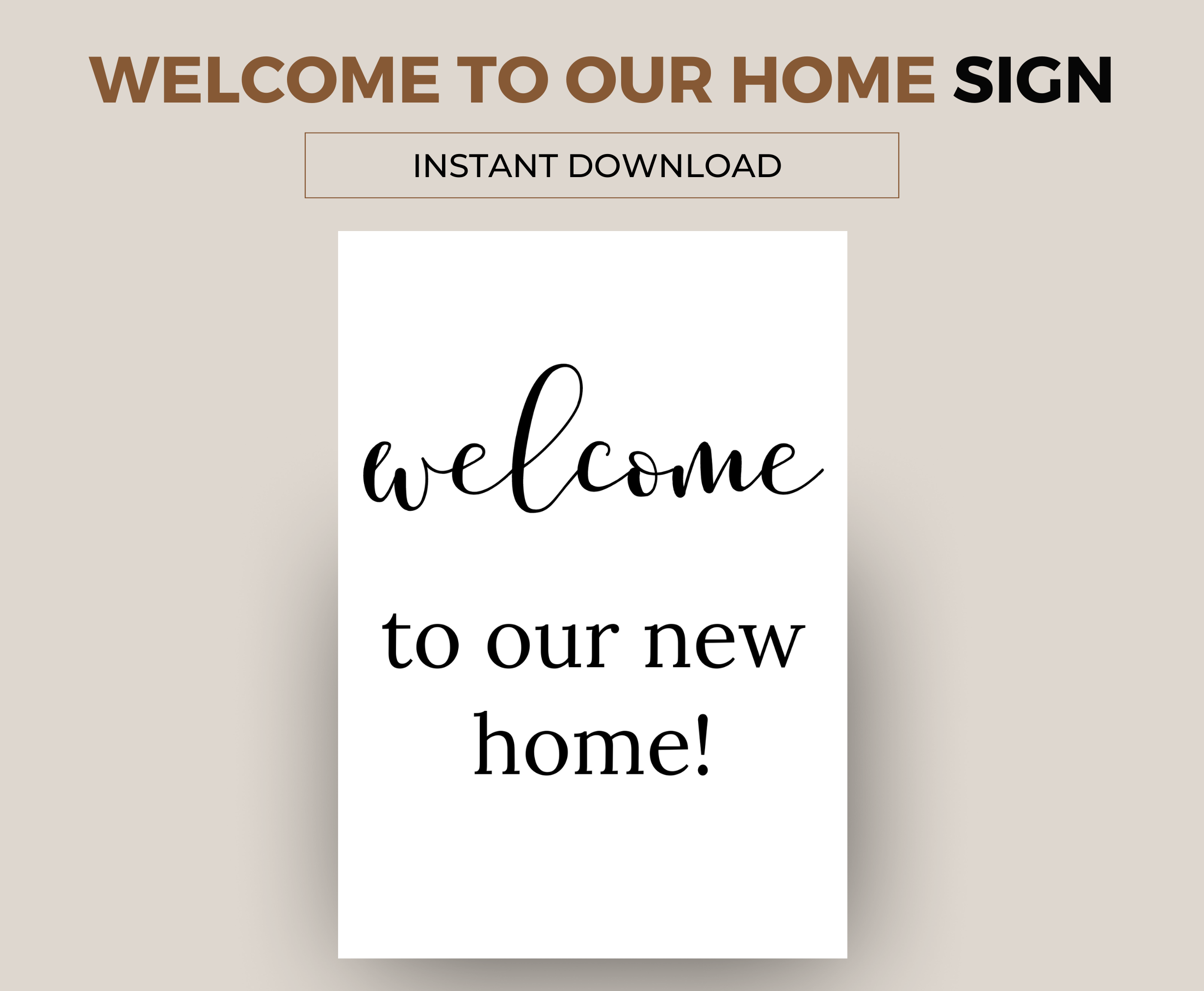 Welcome to Our New Home sign